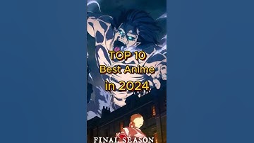 Top 10 Best Anime in 2024 |#shorts #shortsfeed #viral #anime #top #top10