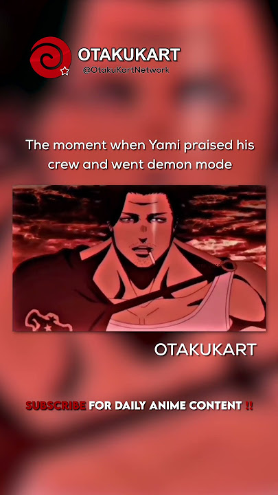 The moment when Yami praised his crew and went demon mode #anime #shorts #animeedits #animememes