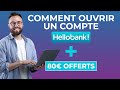 Comment ouvrir un compte hello bank  80 offert  louverture