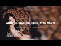 download Anneth Delliecia - Mungkin Hari Ini Esok Atau Nanti (Unofficial Lyrics Video) - Violet Dae download Anneth Delliecia - Mungkin Hari Ini Esok Atau Nanti (Unofficial Lyrics Video) - Violet Dae