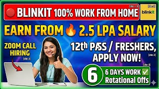 🔴 Blinkit Work From Home Job | 12th Pass &amp; Freshers Can Apply!