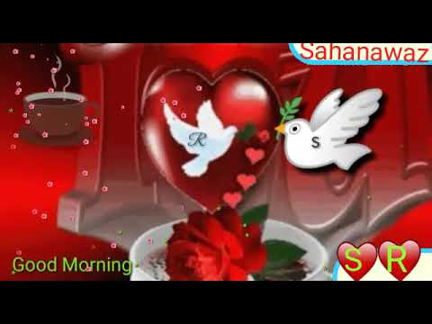 S R Letters Good Morning Status Love Feeling Status Whatsapp