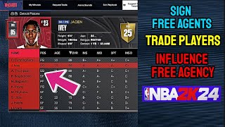 NBA 2K24 - HOW TO INFLUENCE FREE AGENCY - TRADE PLAYERS - SIGN FREE AGENTS