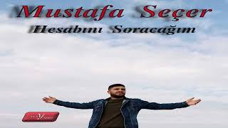 Mustafa Seçer Hesabını Soracağım 2024 Resimi