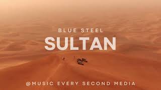 SULTAN - BLUE STEEL