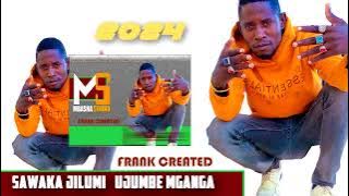 SAWAKA JILUMI UJUMBE WA MGANGA PROUD BY MBASHA STUDIO 2024