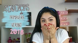 8 Tendencias Primavera-Verano 2018 Evelynlugod