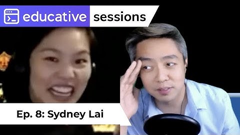 #8: “Lulz, Remember Geocities?” with Sydney Lai of OutSystems | Educative Sessions