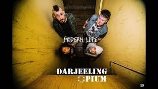 DARJEELING OPIUM. Modern life (Official Audio)