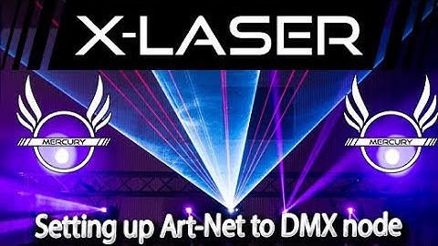 X Laser Mercury:   Setting up Art Net Node