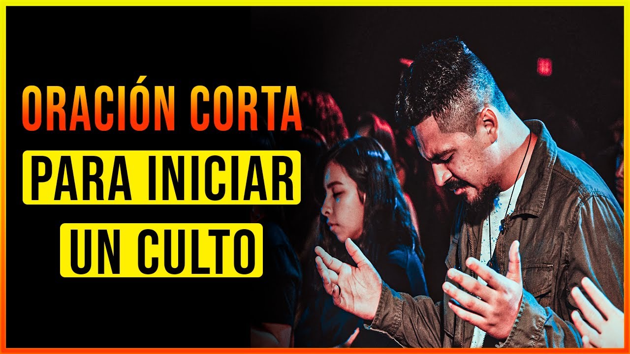 Oración para INICIAR un CULTO evangélico 🙏 Oración de apertura para un