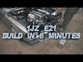 Building a 1JZ E21 in 6 minutes