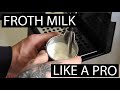 How to steam/froth milk like a pro barista - Gaggia Classic Pro