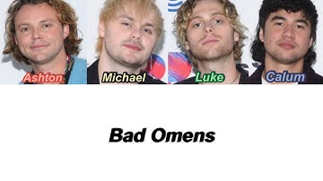 5SOS - Bad Omens (Color Coded Lyrics)