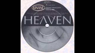 Heaven (Danny Tenaglia's Vocal Mix) - Kinane