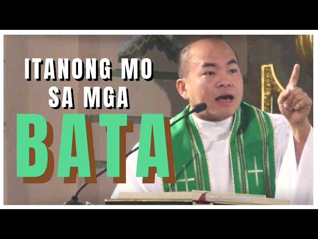 ITANONG MO SA MGA BATA | Mark 9: 30-37 | Homily | Fr. Daks Ramos class=