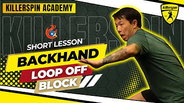 Backhand Loop Off Block in Table Tennis! | Learn from the Pro! | Killerspin Skill Academy