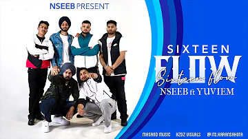 NseeB - 16 Flow ft.Yuviem (Official Video) | Latest Punjabi Songs 2020  |  New Hip Hop Song 2020