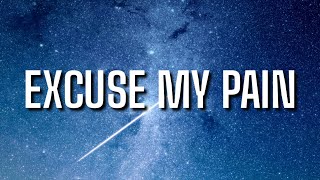 J.i. - Excuse My Pain (Lyrics)