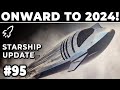 What a Year it&#39;s Been For SpaceX and Starship! Final Update of 2023! - SpaceX Weekly #95