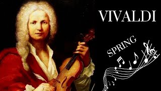 VIVALDI ♫ ♫ The Four Seasons: SPRING ♫ Violin Concerto in E Major, RV 269, : I. Allegro