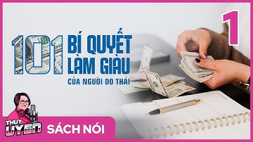 [Sách nói] 101 Bí Quyết Làm Giàu Của Người Do Thái - Tập 1 | Thùy Uyên