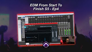 EDM From Start To Finish S5 Ep4 | FL Studio Tutorial