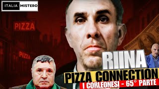 Riina :Pizza Connection (I Corleonesi - 65° parte)