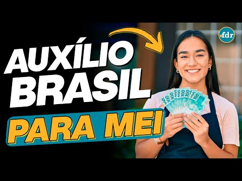 AUXÍLIO BRASIL É APROVADO PARA QUEM É MEI! VEJA COMO SOLICITAR E RECEBER OS VALORES