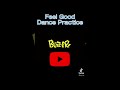 BUZZ-ER. Feel Good Dance Practice Video