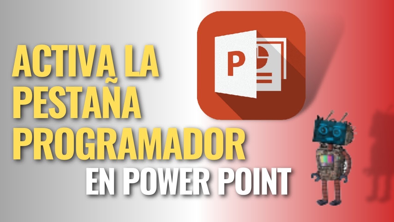 Cómo activar la pestaña programador en Powerpoint - YouTube