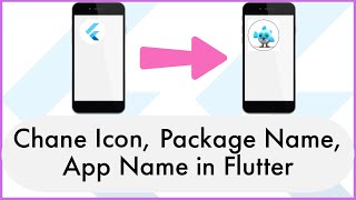 How to Change the Launcher Icon, Package Name, and App Name in Flutter screenshot 5