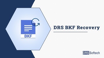 How to Repair and Recover Corrupt BKF Files Using DRS BKF Recovery