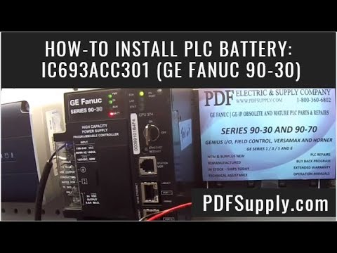 How-To Install: IC693ACC301 PLC Battery (GE Fanuc 90-30) - YouTube