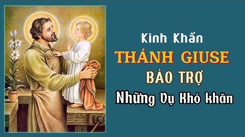 Kinh khấn Thánh Giuse Bảo Trợ những vụ khó khăn