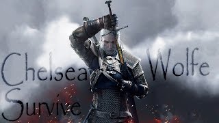 The Witcher 3: Wild Hunt | Chelsea Wolfe - Survive | Musicvideo