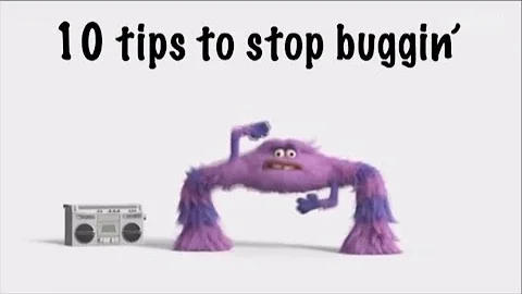 MIND MATTERS:  10 Tips to Stop Buggin' (relieve an...