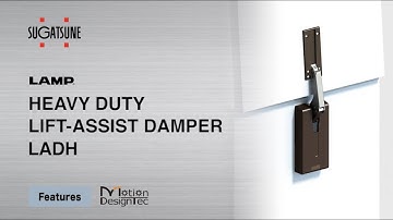 [FEATURE] Learn More About our HEAVY DUTY LIFT-ASSIST DAMPER LADH - Sugatsune Global