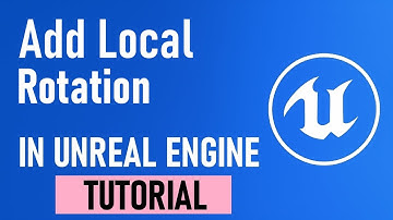 Unreal Engine5 Blueprint Tutorial-Add Local Rotation Explained (Smooth Turning & Component Rotation)