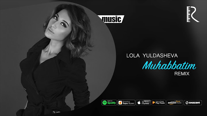 Lola Yuldasheva - Muhabbatim (official remix)