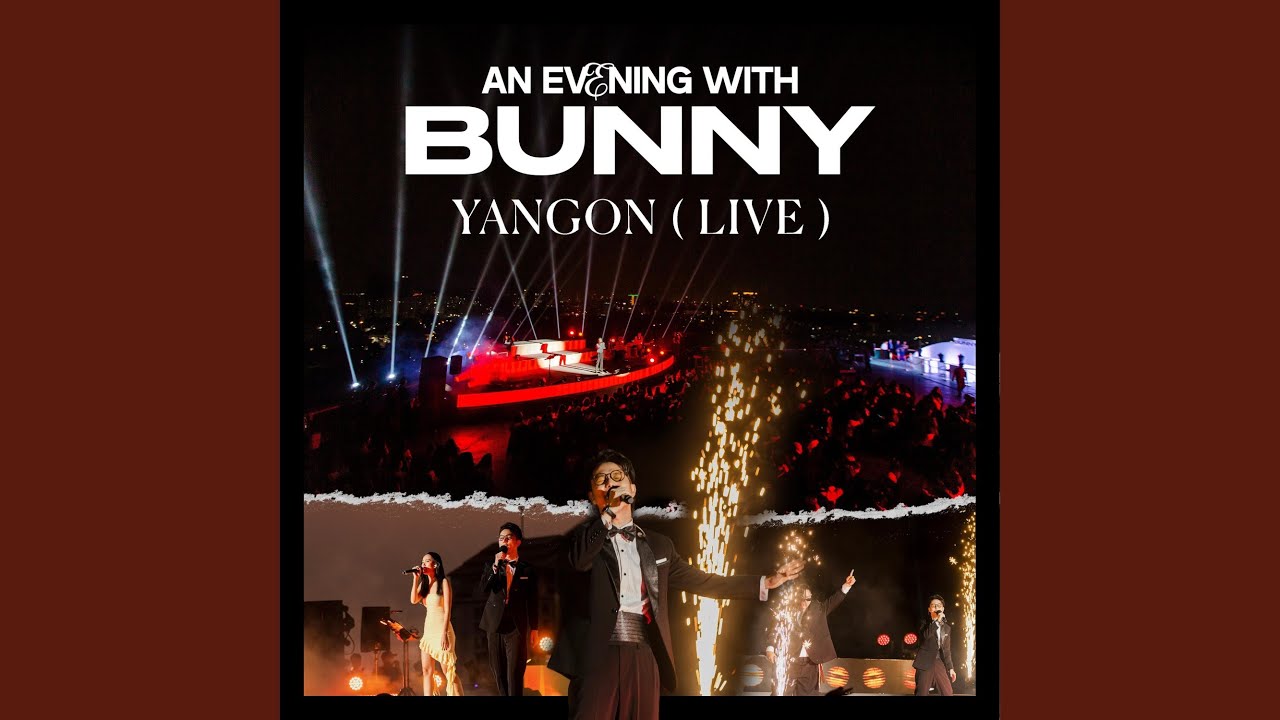 Opening Medley: Burma Heartbreak + Chit Tal Hote + A Lwan Pyay A Nan ...