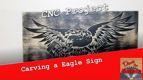 Carving a Eagle Sign on the CNC Router