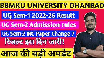 BBMKU UG Sem-1 2022-26 Result, UG Sem-2 Admission Rules & UG Sem-2 IRC Paper change?