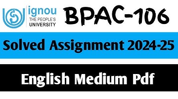 BPAC-106 Solved Assignment 2024-25 || BPAC-106 Solved Assignment in English || BPAC-106