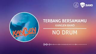 Kangen Band - Terbang Bersamamu (Backing Track | No Drum/ Tanpa Drum, drum cover)