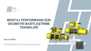 Montaj Performansı İçin Geometri Basitleştirme Teknikleri