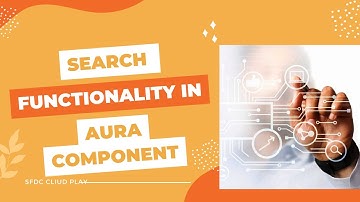 Create a Search functionality On Aura components
