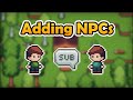 How adding npcs improved my games immersion  devlog 3