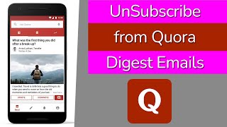 How to UnSubscribe from Quora Digest Emails?