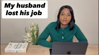 My husband lost his job, how do we budget on one income?